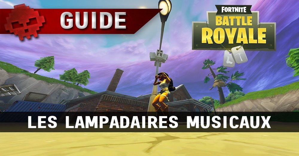 Lampadaire musicaux fortnite saison 6